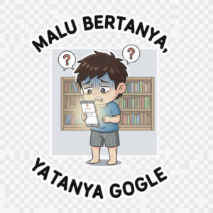Malu Bertanya, Ya Tanya Google